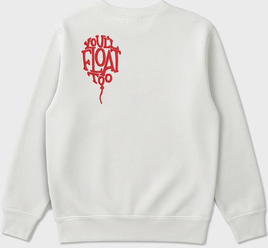 "You'll Float Too" Horror Balloon Pullover Sweatshirt